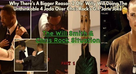 Will Smith Chris Rock Situation Part 1